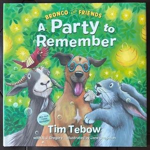 Bronco & Friends A Party to Remember, hardback book. Excellent condition!